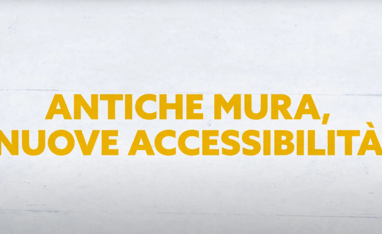 LOOK-UP! - ANTICHE MURA, NUOVE ACCESSIBILITA'